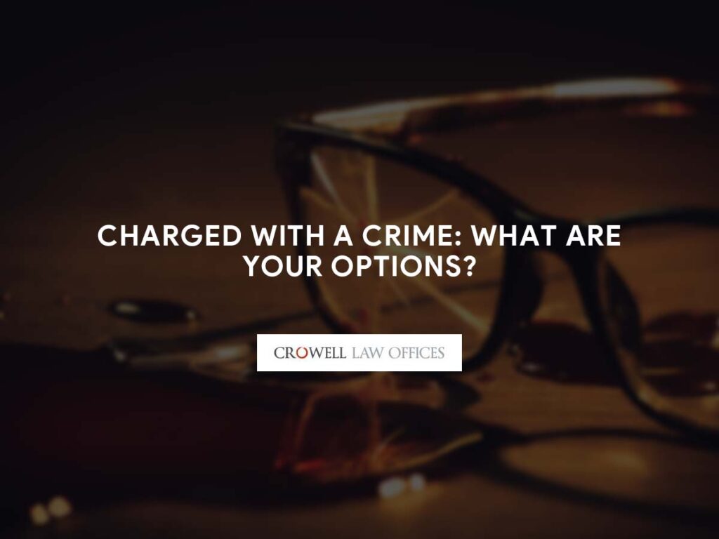 Options after getting charged with a crime