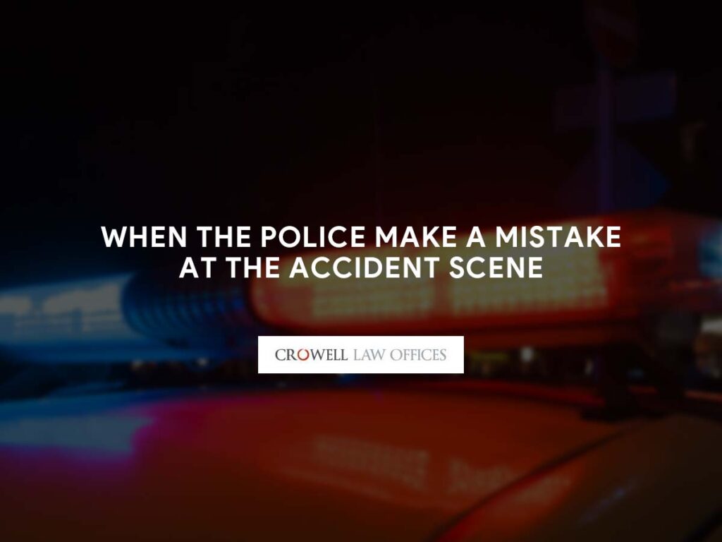 When the Police Make a Mistake at the Accident Scene