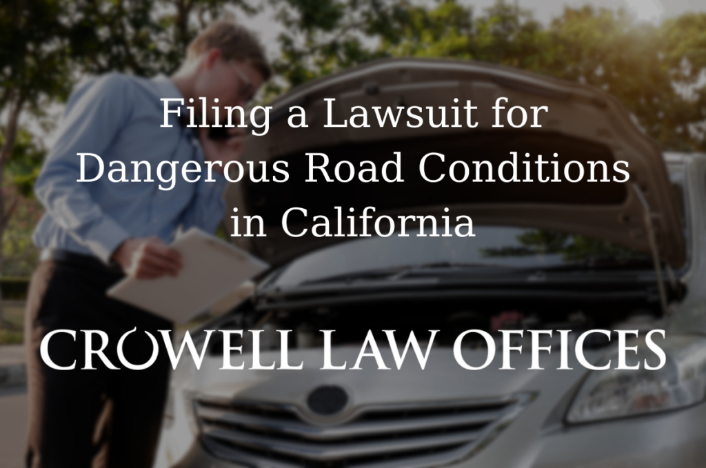 CRO12 24 Filing a Lawsuit for Dangerous Road Conditions in California